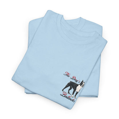 The Dog’s Bollocks T-Shirt – Funny UK Dog Lover Tee | Aesthetic Minimal Graphic T-Shirt
