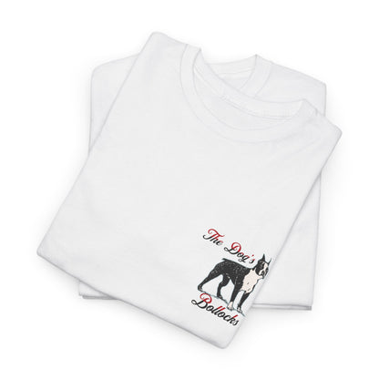 The Dog’s Bollocks T-Shirt – Funny UK Dog Lover Tee | Aesthetic Minimal Graphic T-Shirt
