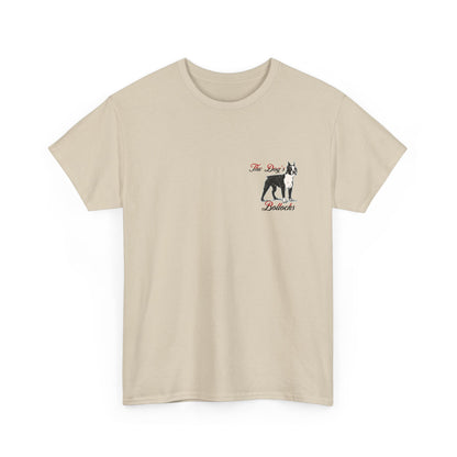 The Dog’s Bollocks T-Shirt – Funny UK Dog Lover Tee | Aesthetic Minimal Graphic T-Shirt